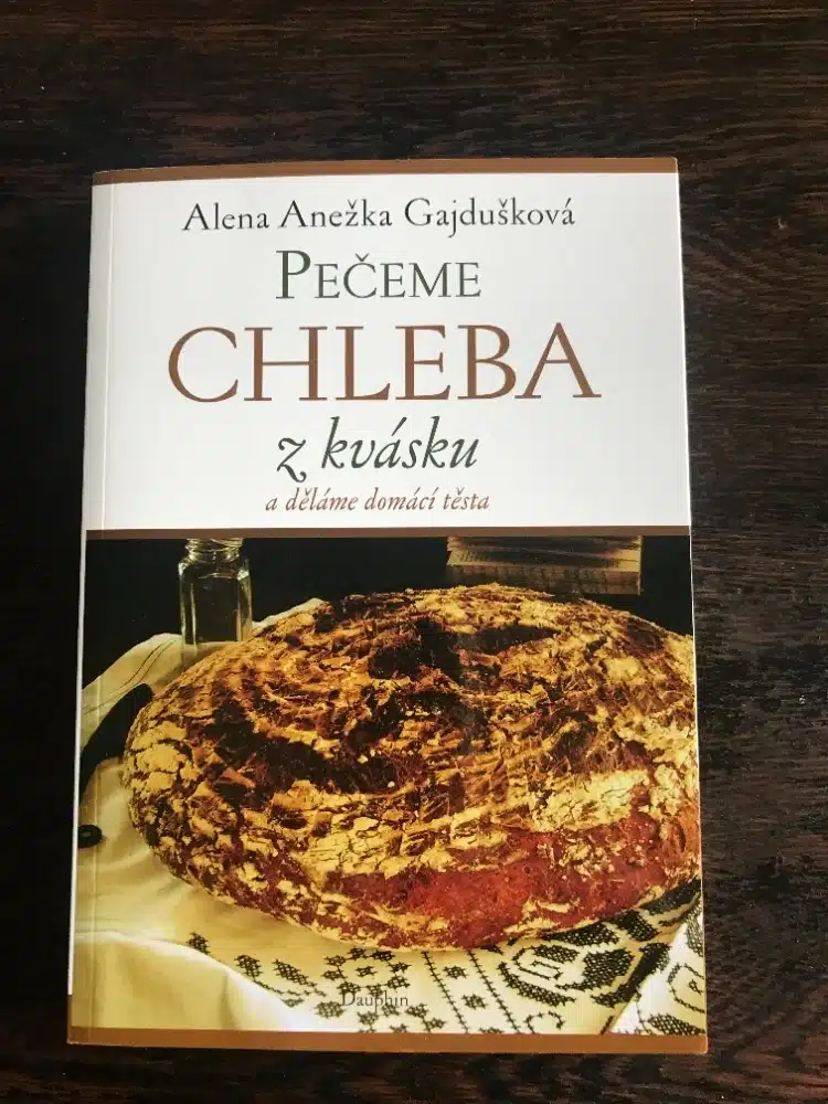 kniha Pečeme chleba z kvásku, Alena Anežka Gajdušková, 2020